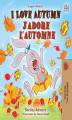Okładka książki: I Love Autumn J'adore l'automne