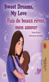 Okładka książki: Sweet Dreams, My LoveFais de beaux rêves, mon amour