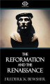 Okładka książki: The Reformation and the Renaissance