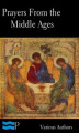 Okładka książki: Prayers of the Middle Ages: Light from a Thousand Years