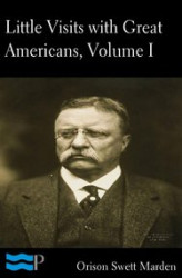 Okładka: Little Visits with Great Americans, Volume I of II