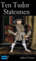 Okładka książki: Ten Tudor Statesmen