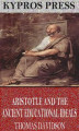 Okładka książki: Aristotle and Ancient Educational Ideals