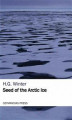 Okładka książki: Seed of the Arctic Ice