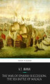 Okładka książki: The War of Spanish Succession. The Sea Battle of Malaga