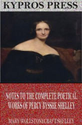 Okładka: Notes to the Complete Poetical Works of Percy Bysshe Shelley