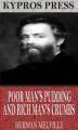 Okładka książki: Poor Man’s Pudding and Rich Man’s Crumbs