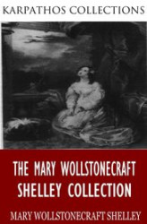 Okładka: The Mary Wollstonecraft Shelley Collection