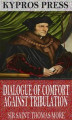 Okładka książki: Dialogue of Comfort Against Tribulation