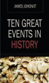 Okładka książki: Ten Great Events in History