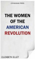 Okładka książki: The Women of the American Revolution