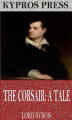 Okładka książki: The Corsair: A Tale