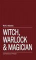 Okładka książki: Witch, Warlock and Magician