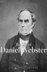 Okładka: The Life of Daniel Webster