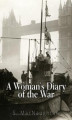 Okładka książki: A Woman's Diary of the War