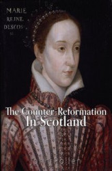 Okładka: The Counter-Reformation in Scotland