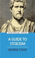 Okładka książki: A Guide to Stoicism