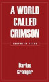 Okładka książki: A World Called Crimson