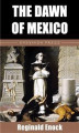 Okładka książki: The Dawn of Mexico
