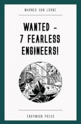 Okładka: Wanted - 7 Fearless Engineers!