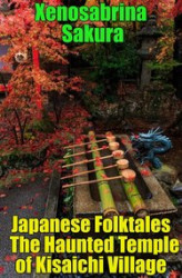 Okładka: Japanese Folktales The Haunted Temple of Kisaichi Village