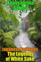 Okładka: Japanese Folktales The Legends of White Sake