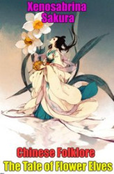 Okładka: Chinese Folklore The Tale of Flower Elves