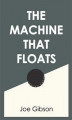 Okładka książki: The Machine that Floats