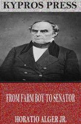 Okładka: From Farm Boy to Senator