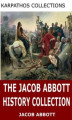 Okładka książki: The Jacob Abbott History Collection