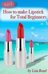 Okładka: A to Z How to Make Lipstick for Total Beginners