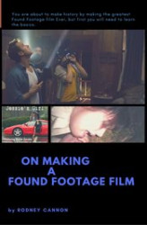 Okładka: On Making A Found Footage Film