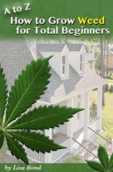Okładka: A to Z How to Grow Weed at Home for Total Beginner