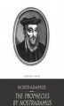 Okładka książki: The Prophecies by Nostradamus
