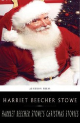 Okładka: Harriet Beecher Stowes Holiday Stories
