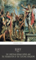 Okładka książki: The Christian Roman Empire and the Foundation of the Teutonic Kingdoms