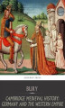 Okładka książki: Cambridge Medieval History: Germany and the Western Empire