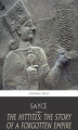 Okładka książki: The Hittites. The Story of a Forgotten Empire