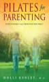 Okładka książki: Pilates For Parenting