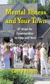 Okładka książki: Mental Illness and Your Town