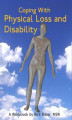 Okładka książki: Coping with Physical Loss and Disability