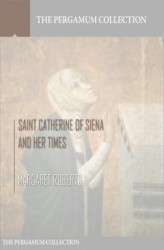 Okładka: Saint Catherine of Siena and Her Times