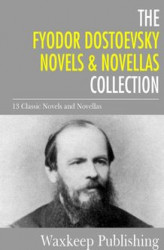 Okładka: The Fyodor Dostoevsky Novels and Novellas Collection