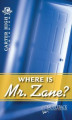 Okładka książki: Where is Mr. Zane?