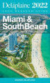 Okładka książki: Miami & South Beach - The Delaplaine 2022 Long Weekend Guide