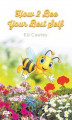 Okładka książki: How 2 Bee Your Best Self