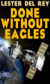 Okładka książki: Done Without Eagles