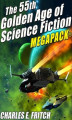 Okładka książki: The 55th Golden Age of Science Fictioni MEGAPACK. Charles E. Fritch