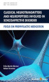 Okładka książki: Classical Neurotransmitters and Neuropeptides Involved in Schizoaffective Disorder: Focus on Prophylactic Medication