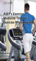 Okładka książki: ASEP’s Exercise Medicine Text for Exercise Physiologists